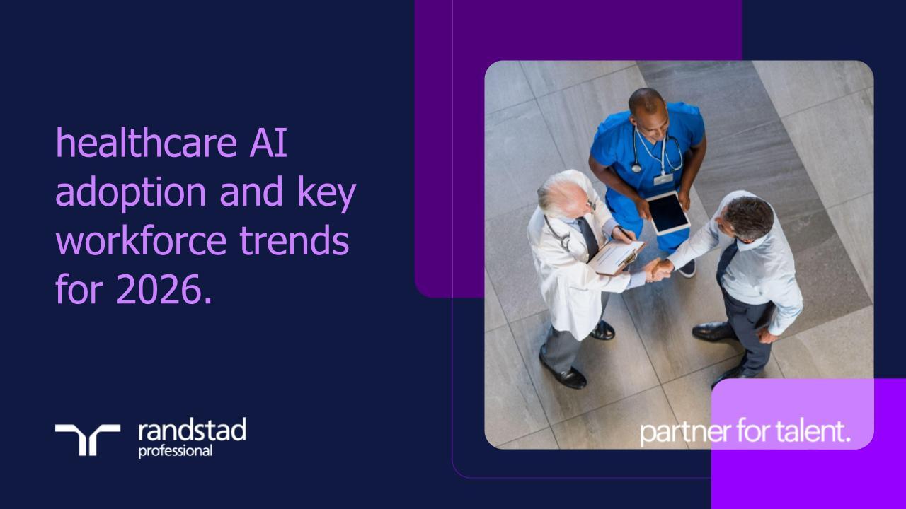 randstad-1-healthcare-AI-adoption-and-key-workforce-trends-for-2026.pptx (1)